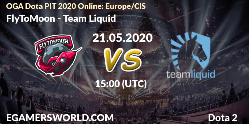 Prognose für das Spiel FlyToMoon VS Team Liquid. 21.05.20. Dota 2 - OGA Dota PIT 2020 Online: Europe/CIS