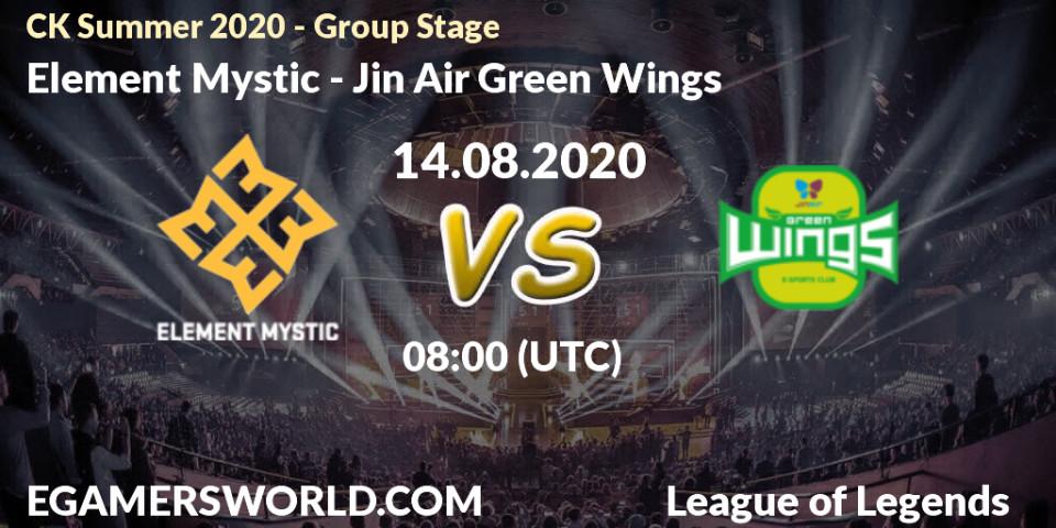 Prognose für das Spiel Element Mystic VS Jin Air Green Wings. 14.08.20. LoL - CK Summer 2020 - Group Stage