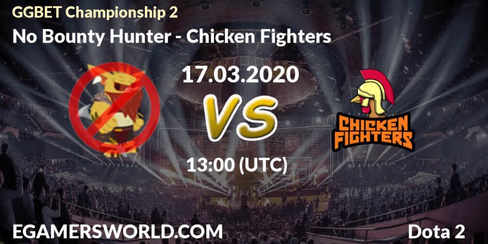 Prognose für das Spiel No Bounty Hunter VS Chicken Fighters. 17.03.2020 at 13:06. Dota 2 - GGBET Championship 2