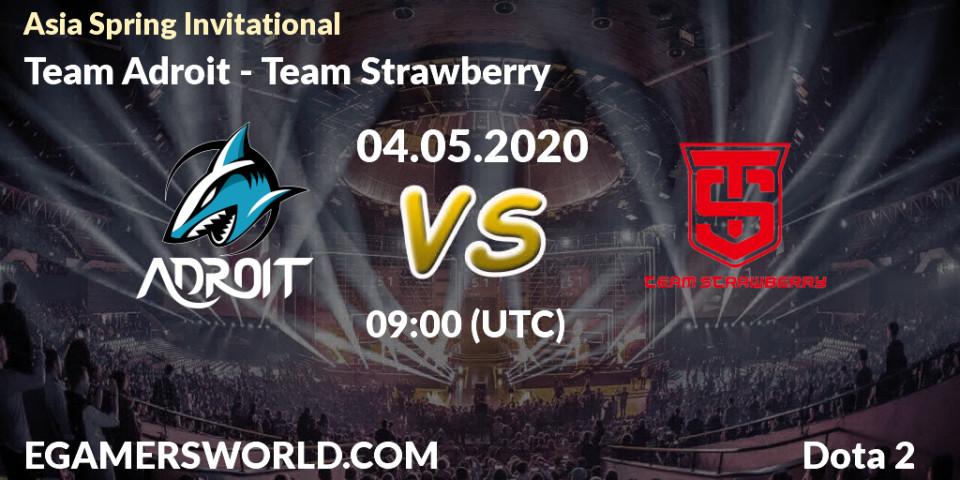 Prognose für das Spiel Team Adroit VS Team Strawberry. 05.05.20. Dota 2 - Asia Spring Invitational