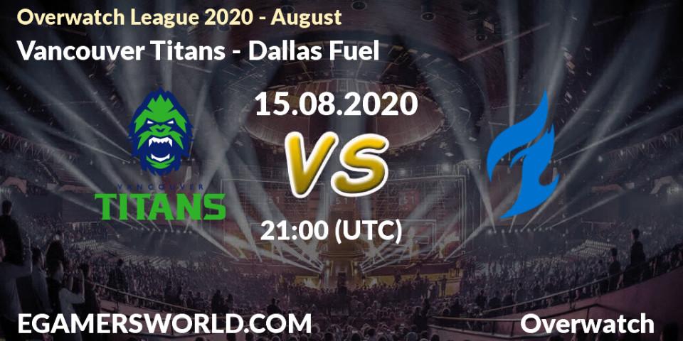 Prognose für das Spiel Vancouver Titans VS Dallas Fuel. 15.08.20. Overwatch - Overwatch League 2020 - August