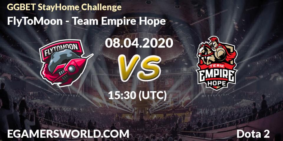 Prognose für das Spiel FlyToMoon VS Team Empire Hope. 08.04.20. Dota 2 - GGBET StayHome Challenge