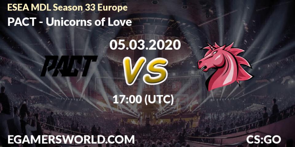 Prognose für das Spiel PACT VS Unicorns of Love. 05.03.20. CS2 (CS:GO) - ESEA MDL Season 33 Europe