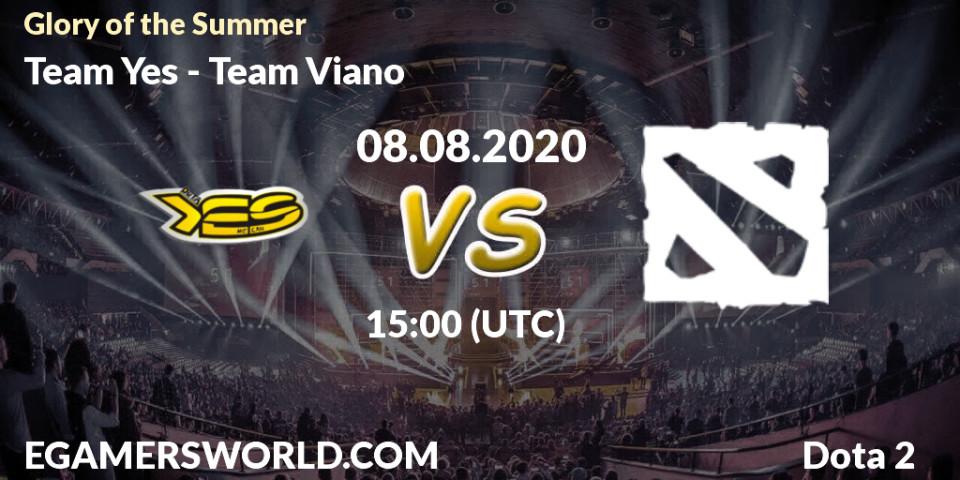 Prognose für das Spiel Team Yes VS Team Viano. 08.08.2020 at 15:30. Dota 2 - Glory of the Summer