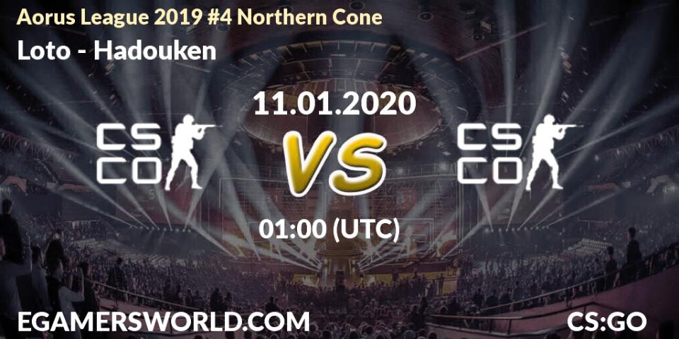 Prognose für das Spiel Loto VS Hadouken. 11.01.20. CS2 (CS:GO) - Aorus League 2019 #4 Northern Cone
