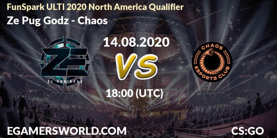 Prognose für das Spiel Ze Pug Godz VS Chaos. 15.08.20. CS2 (CS:GO) - FunSpark ULTI 2020 North America Qualifier