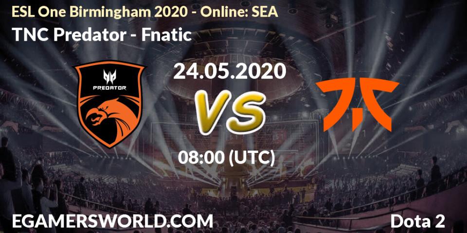 Prognose für das Spiel TNC Predator VS Fnatic. 24.05.2020 at 08:01. Dota 2 - ESL One Birmingham 2020 - Online: SEA