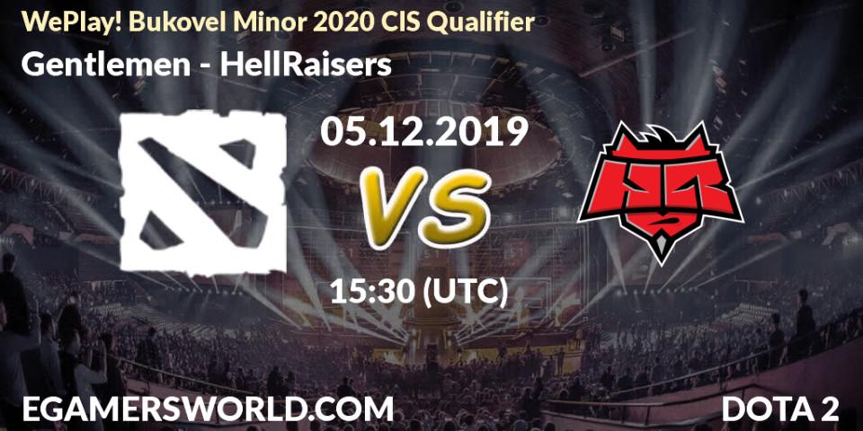 Prognose für das Spiel Gentlemen VS HellRaisers. 05.12.2019 at 15:30. Dota 2 - WePlay! Bukovel Minor 2020 CIS Qualifier