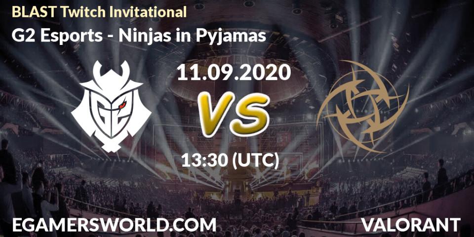 Prognose für das Spiel G2 Esports VS Ninjas in Pyjamas. 11.09.20. VALORANT - BLAST Twitch Invitational