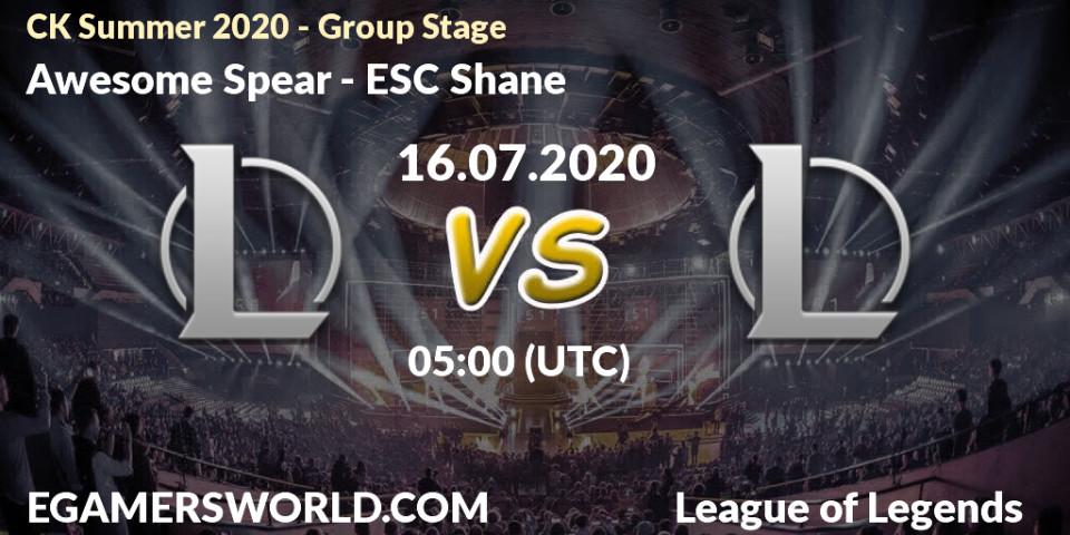Prognose für das Spiel Awesome Spear VS ESC Shane. 16.07.20. LoL - CK Summer 2020 - Group Stage