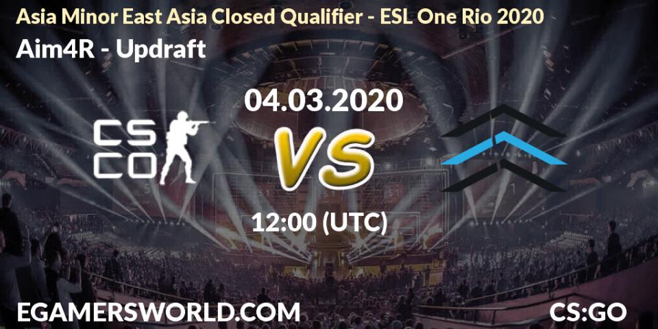 Prognose für das Spiel Aim4R VS Updraft. 04.03.2020 at 11:30. Counter-Strike (CS2) - Asia Minor East Asia Closed Qualifier - ESL One Rio 2020