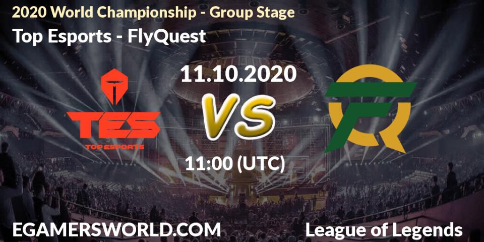 Prognose für das Spiel Top Esports VS FlyQuest. 11.10.2020 at 11:00. LoL - 2020 World Championship - Group Stage
