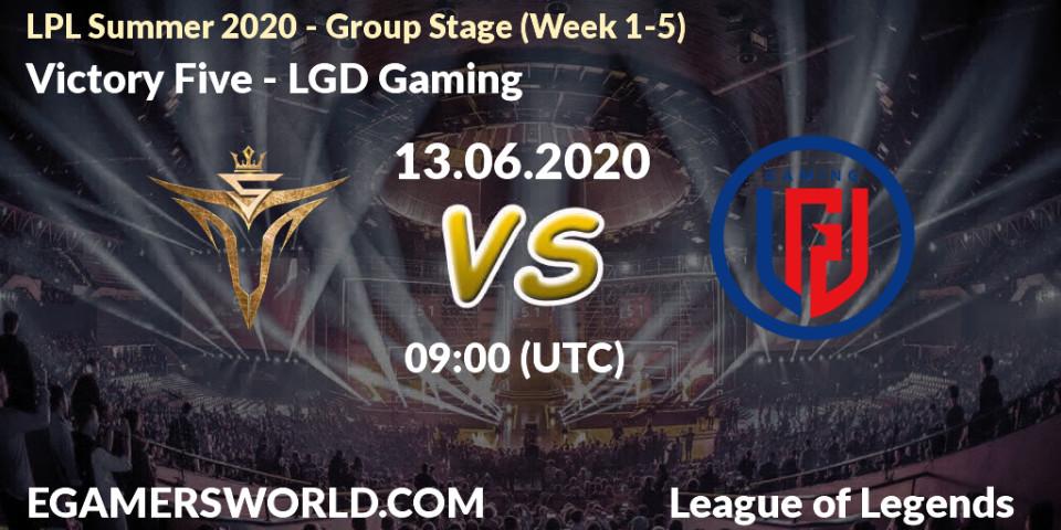 Prognose für das Spiel Victory Five VS LGD Gaming. 13.06.2020 at 09:14. LoL - LPL Summer 2020 - Group Stage (Week 1-5)