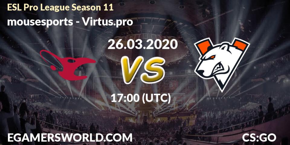Prognose für das Spiel mousesports VS Virtus.pro. 31.03.20. CS2 (CS:GO) - ESL Pro League Season 11: Europe