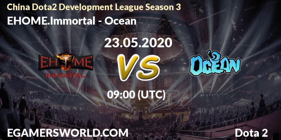 Prognose für das Spiel EHOME.Immortal VS Ocean. 23.05.20. Dota 2 - China Dota2 Development League Season 3