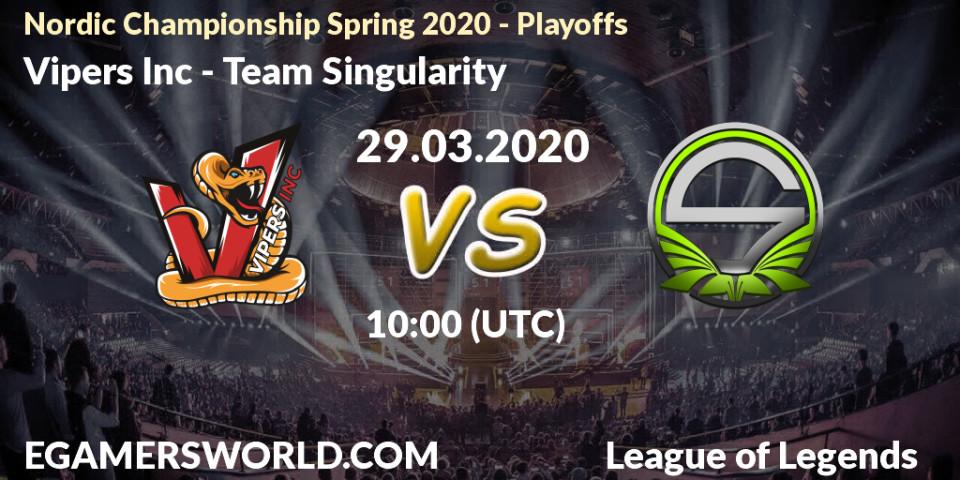 Prognose für das Spiel Vipers Inc VS Team Singularity. 29.03.20. LoL - Nordic Championship Spring 2020 - Playoffs