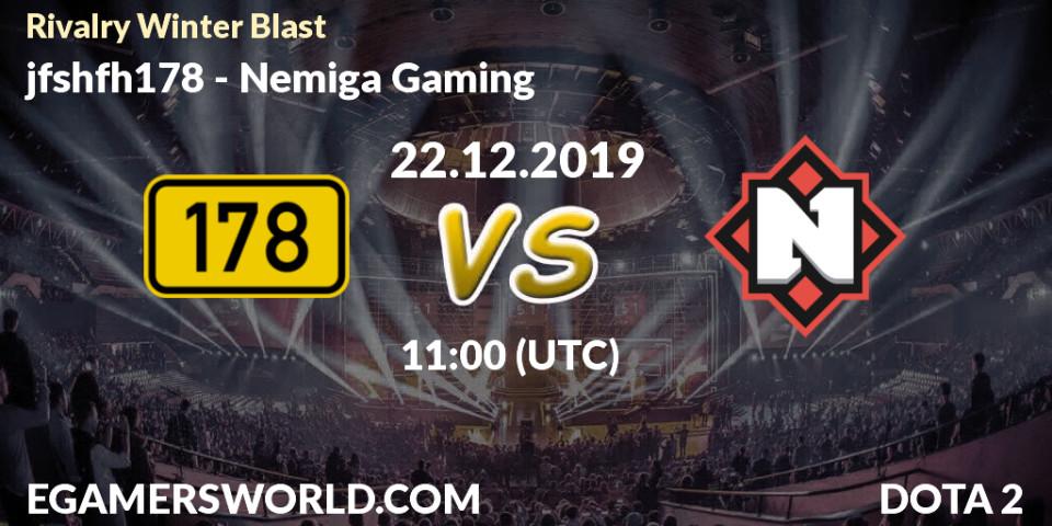 Prognose für das Spiel jfshfh178 VS Nemiga Gaming. 22.12.19. Dota 2 - Rivalry Winter Blast