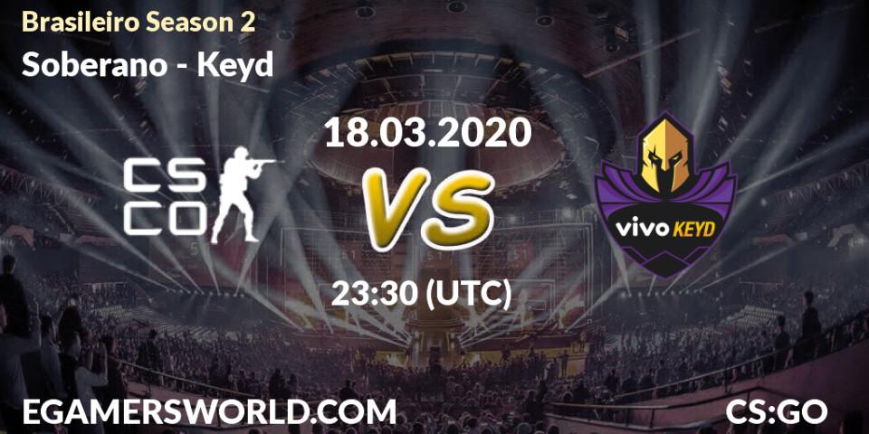 Prognose für das Spiel Soberano VS Keyd. 15.04.2020 at 23:45. Counter-Strike (CS2) - Brasileirão Season 2