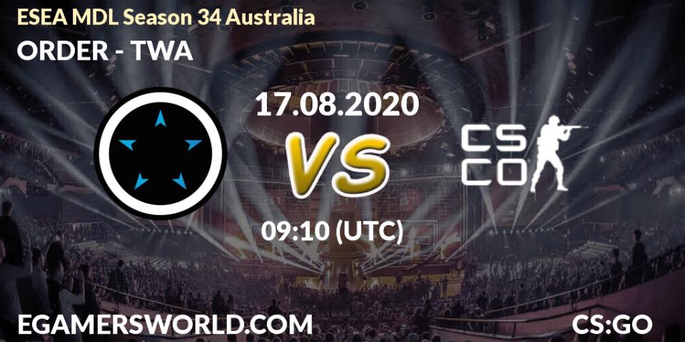Prognose für das Spiel ORDER VS TWA. 17.08.2020 at 09:10. Counter-Strike (CS2) - ESEA MDL Season 34 Australia