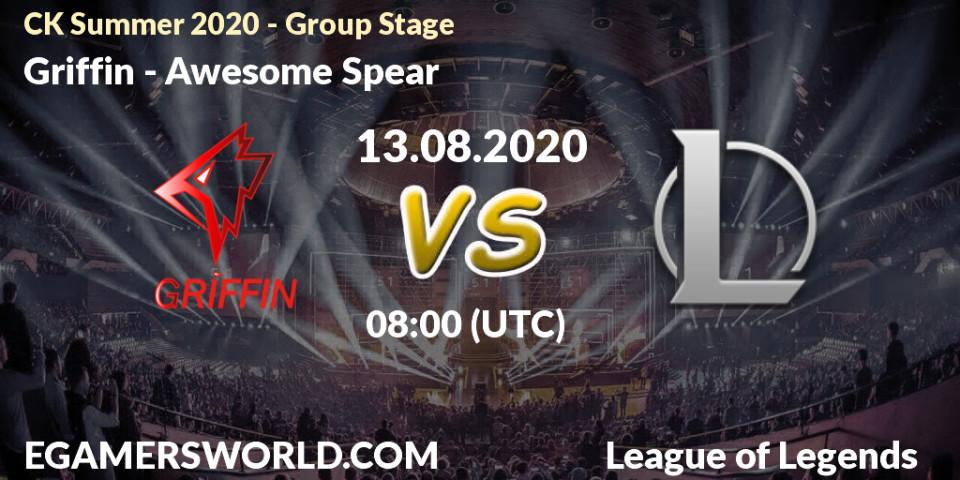 Prognose für das Spiel Griffin VS Awesome Spear. 13.08.20. LoL - CK Summer 2020 - Group Stage