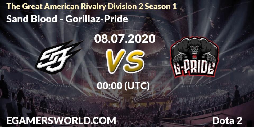 Prognose für das Spiel Sand Blood VS Gorillaz-Pride. 08.07.20. Dota 2 - The Great American Rivalry Division 2 Season 1