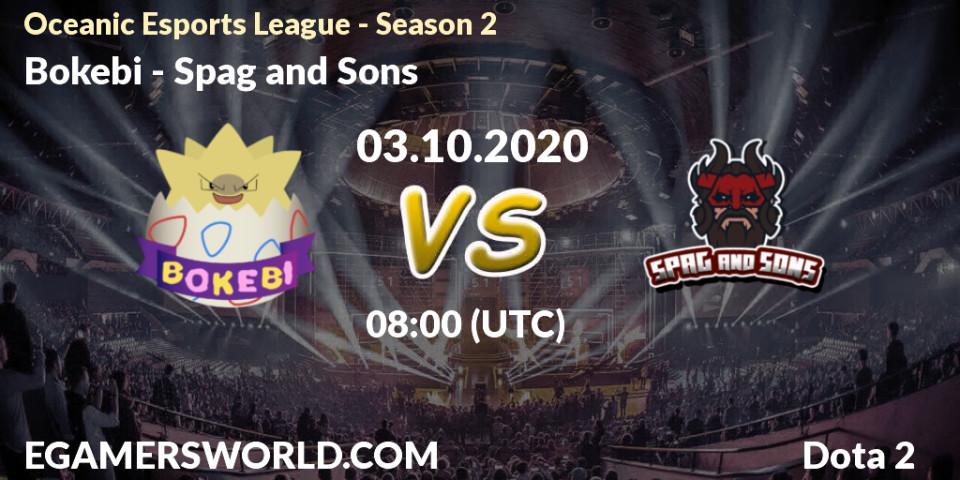 Prognose für das Spiel Bokebi VS Spag and Sons. 03.10.2020 at 08:01. Dota 2 - Oceanic Esports League - Season 2