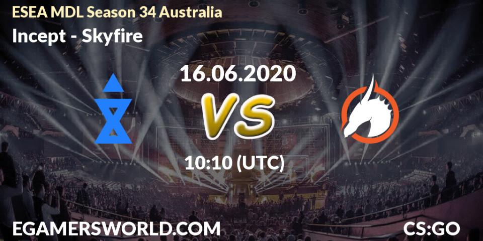 Prognose für das Spiel Incept VS Skyfire. 17.06.20. CS2 (CS:GO) - ESEA MDL Season 34 Australia
