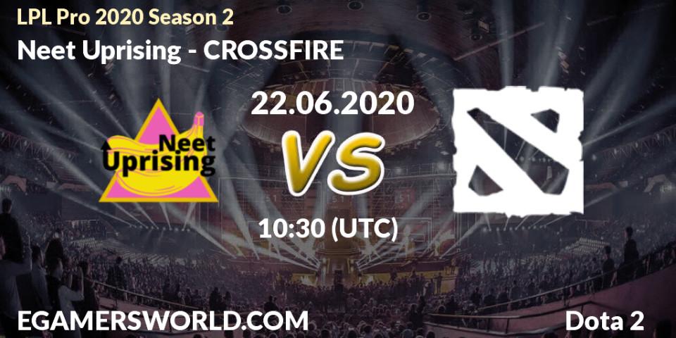 Prognose für das Spiel Neet Uprising VS CROSSFIRE. 22.06.2020 at 10:30. Dota 2 - LPL Pro 2020 Season 2