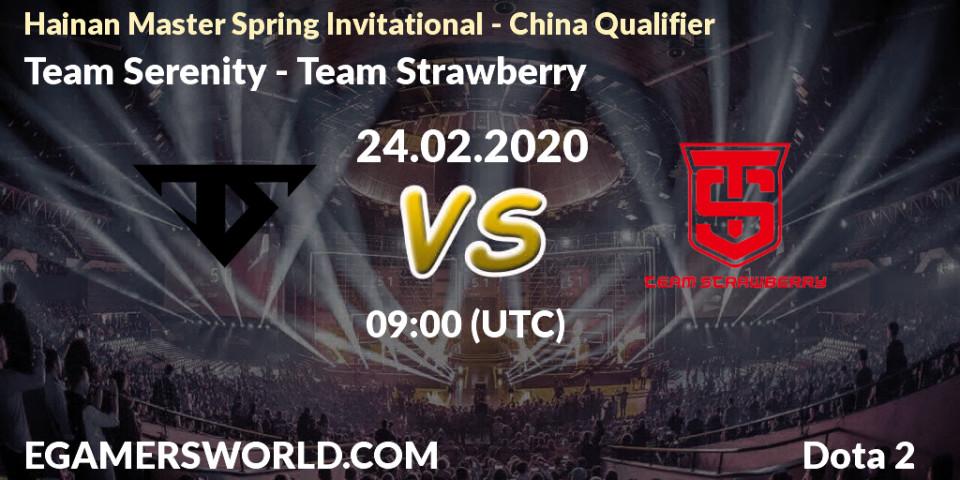 Prognose für das Spiel Team Serenity VS Team Strawberry. 24.02.20. Dota 2 - Hainan Master Spring Invitational - China Qualifier