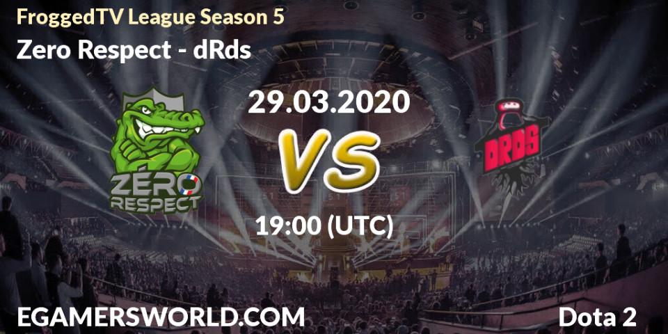 Prognose für das Spiel Zero Respect VS dRds. 29.03.20. Dota 2 - FroggedTV League Season 5