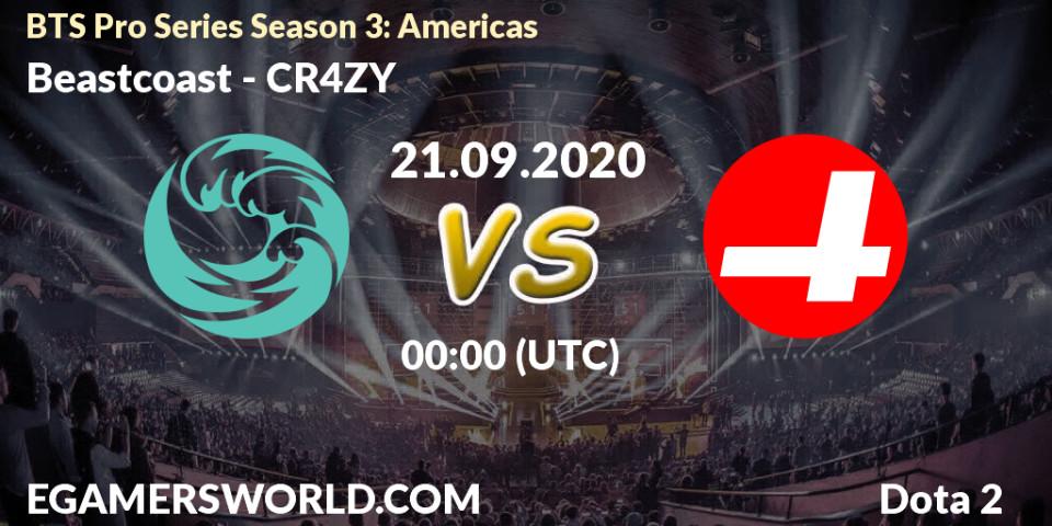 Prognose für das Spiel Beastcoast VS CR4ZY. 20.09.2020 at 22:50. Dota 2 - BTS Pro Series Season 3: Americas