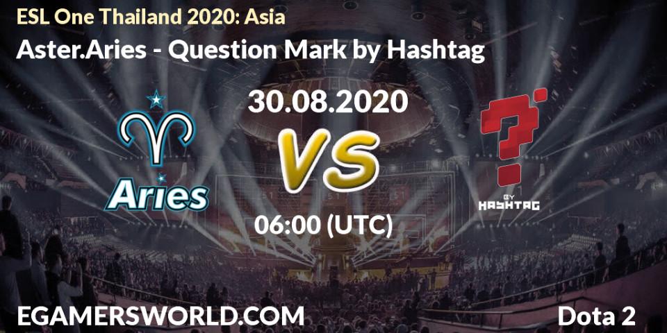 Prognose für das Spiel Aster.Aries VS Question Mark. 30.08.20. Dota 2 - ESL One Thailand 2020: Asia
