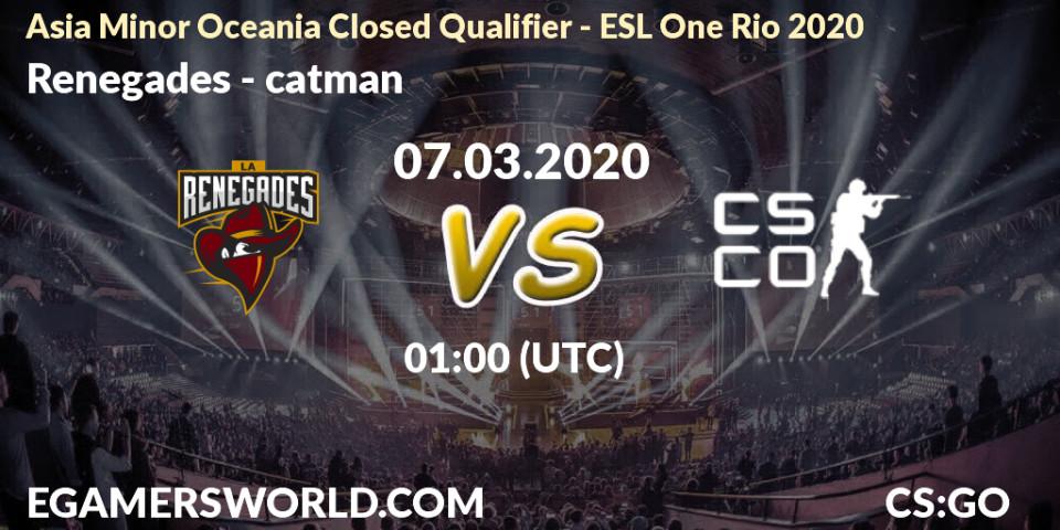 Prognose für das Spiel Renegades VS catman. 07.03.20. CS2 (CS:GO) - Asia Minor Oceania Closed Qualifier - ESL One Rio 2020