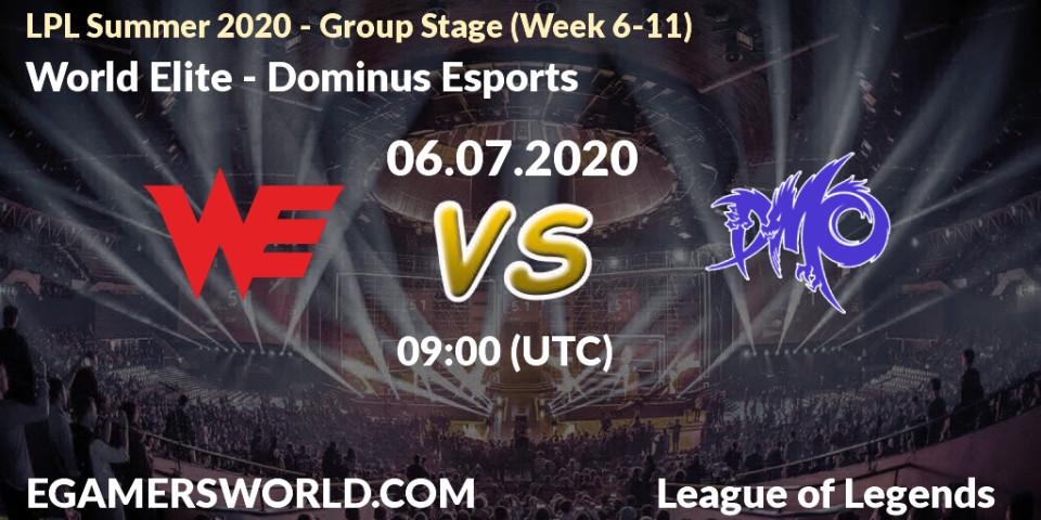 Prognose für das Spiel World Elite VS Dominus Esports. 06.07.20. LoL - LPL Summer 2020 - Group Stage (Week 6-11)