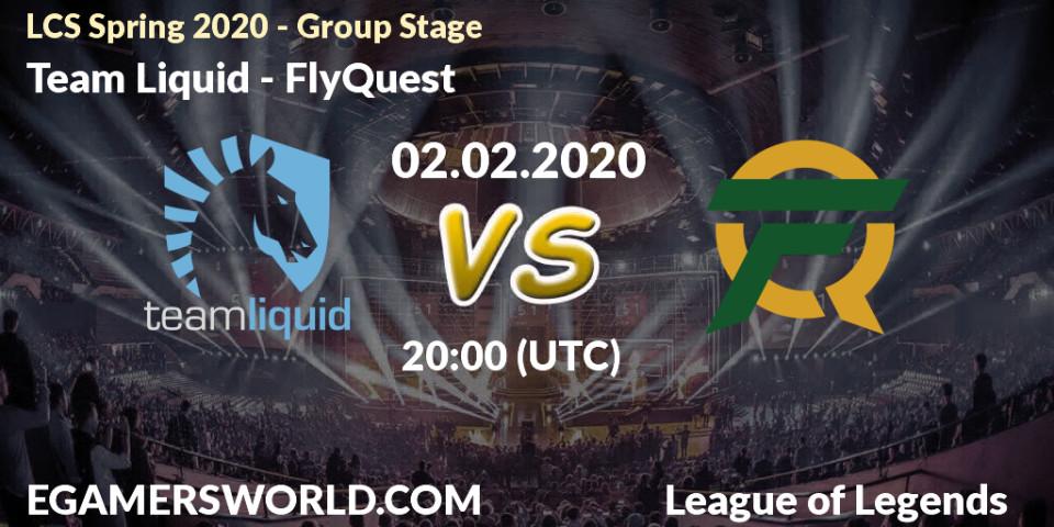 Prognose für das Spiel Team Liquid VS FlyQuest. 02.02.20. LoL - LCS Spring 2020 - Group Stage