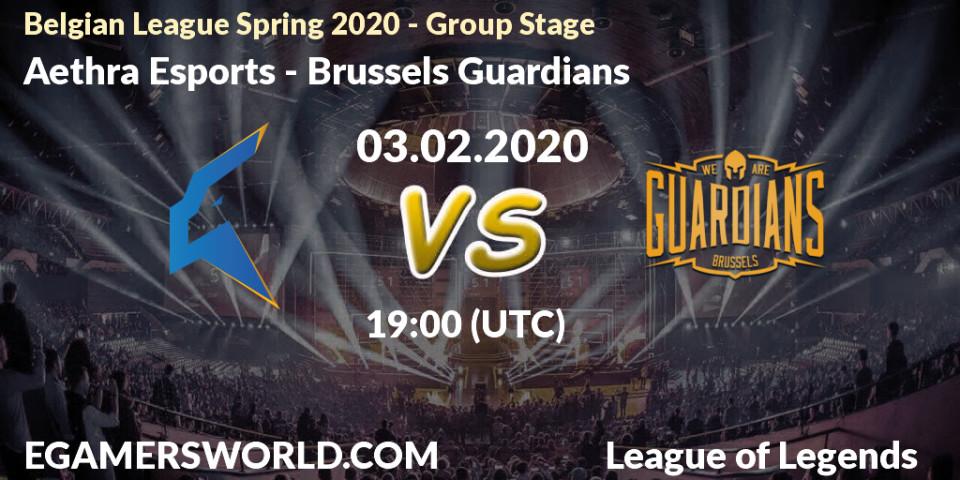 Prognose für das Spiel Aethra Esports VS Brussels Guardians. 03.02.2020 at 19:00. LoL - Belgian League Spring 2020 - Group Stage