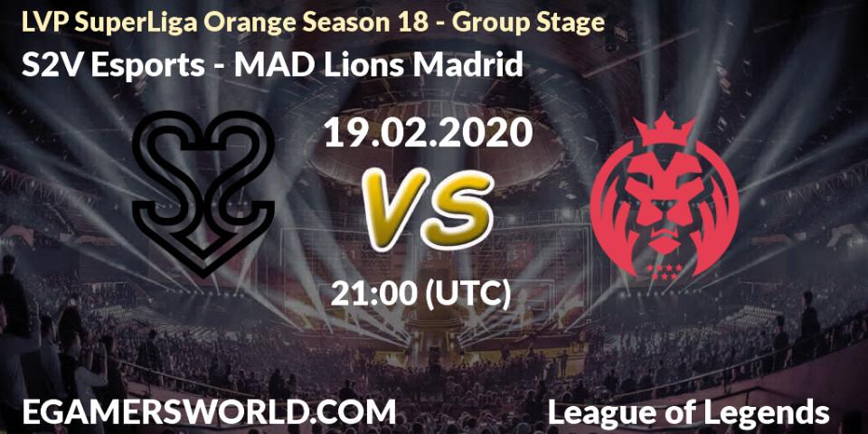 Prognose für das Spiel S2V Esports VS MAD Lions Madrid. 19.02.20. LoL - LVP SuperLiga Orange Season 18 - Group Stage