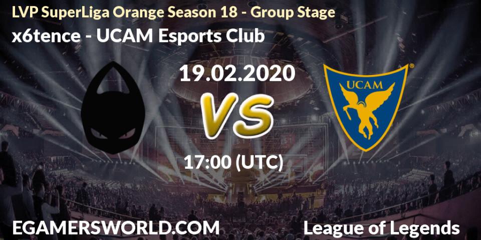 Prognose für das Spiel x6tence VS UCAM Esports Club. 19.02.20. LoL - LVP SuperLiga Orange Season 18 - Group Stage
