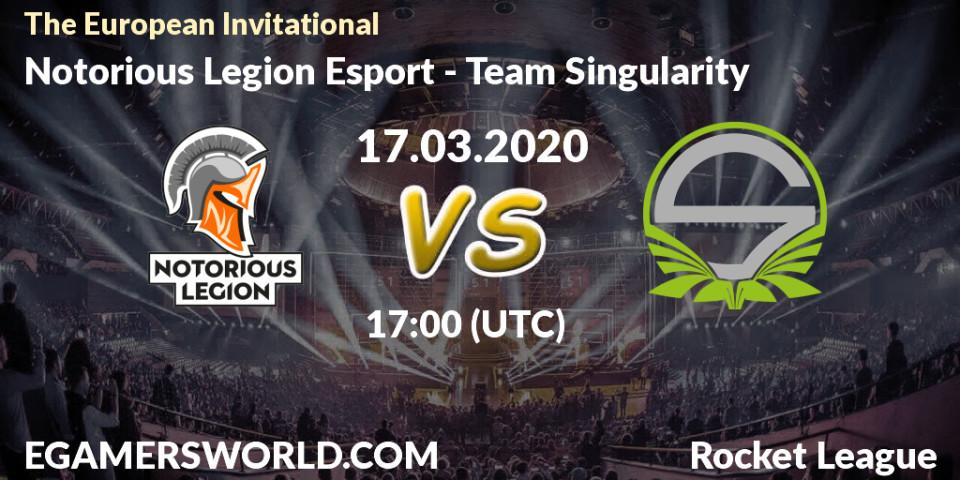 Prognose für das Spiel Notorious Legion Esport VS Team Singularity. 17.03.20. Rocket League - The European Invitational