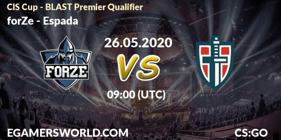 Prognose für das Spiel forZe VS Espada. 26.05.2020 at 09:20. Counter-Strike (CS2) - CIS Cup - BLAST Premier Qualifier