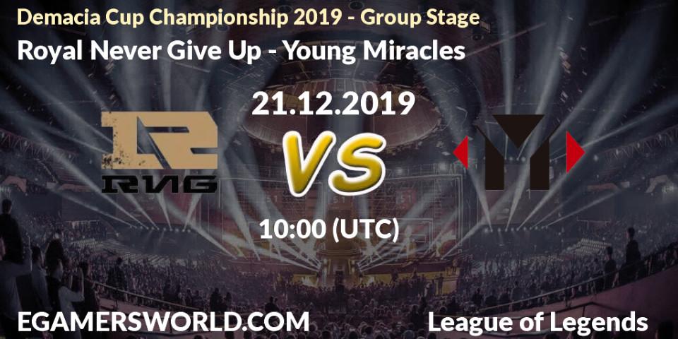 Prognose für das Spiel Royal Never Give Up VS Young Miracles. 21.12.19. LoL - Demacia Cup Championship 2019 - Group Stage