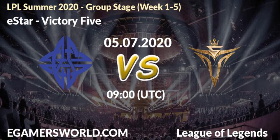 Prognose für das Spiel eStar VS Victory Five. 05.07.2020 at 09:15. LoL - LPL Summer 2020 - Group Stage (Week 1-5)
