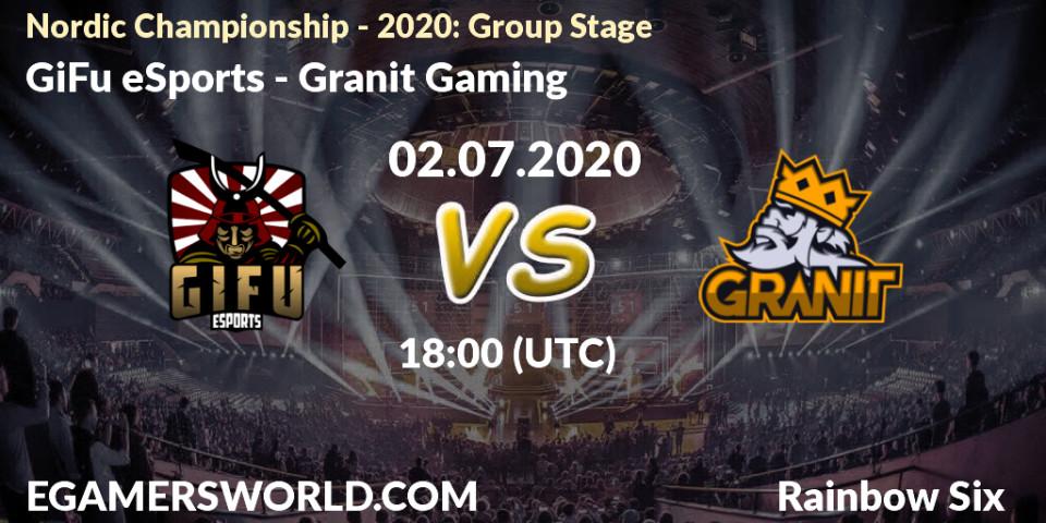 Prognose für das Spiel GiFu eSports VS Granit Gaming. 02.07.20. Rainbow Six - Nordic Championship - 2020: Group Stage