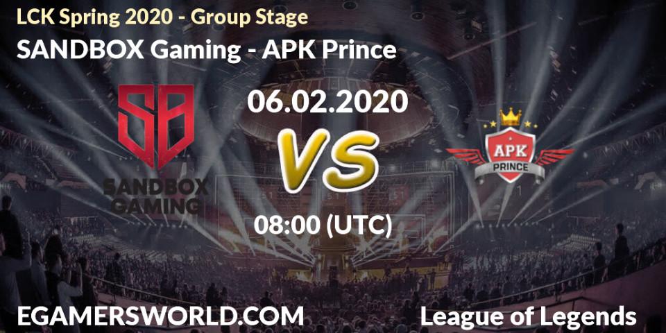 Prognose für das Spiel SANDBOX Gaming VS APK Prince. 06.02.2020 at 08:00. LoL - LCK Spring 2020 - Group Stage