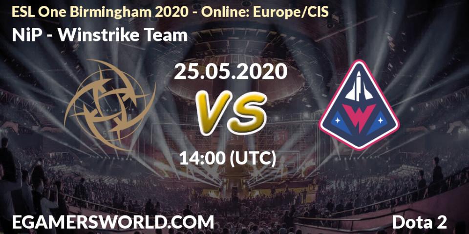 Prognose für das Spiel NiP VS Winstrike Team. 25.05.20. Dota 2 - ESL One Birmingham 2020 - Online: Europe/CIS