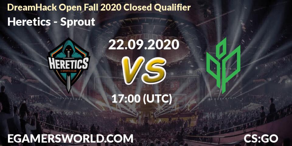 Prognose für das Spiel Heretics VS Sprout. 22.09.2020 at 17:00. Counter-Strike (CS2) - DreamHack Open Fall 2020 Closed Qualifier