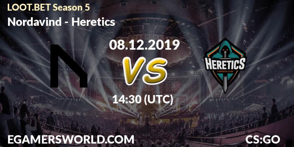 Prognose für das Spiel Nordavind VS Heretics. 08.12.2019 at 14:55. Counter-Strike (CS2) - LOOT.BET Season 5