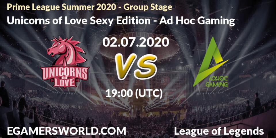 Prognose für das Spiel Unicorns of Love Sexy Edition VS Ad Hoc Gaming. 02.07.2020 at 17:00. LoL - Prime League Summer 2020 - Group Stage