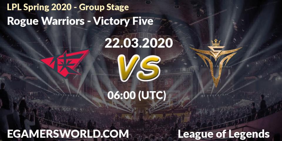 Prognose für das Spiel Rogue Warriors VS Victory Five. 22.03.2020 at 06:00. LoL - LPL Spring 2020 - Group Stage (Week 1-4)