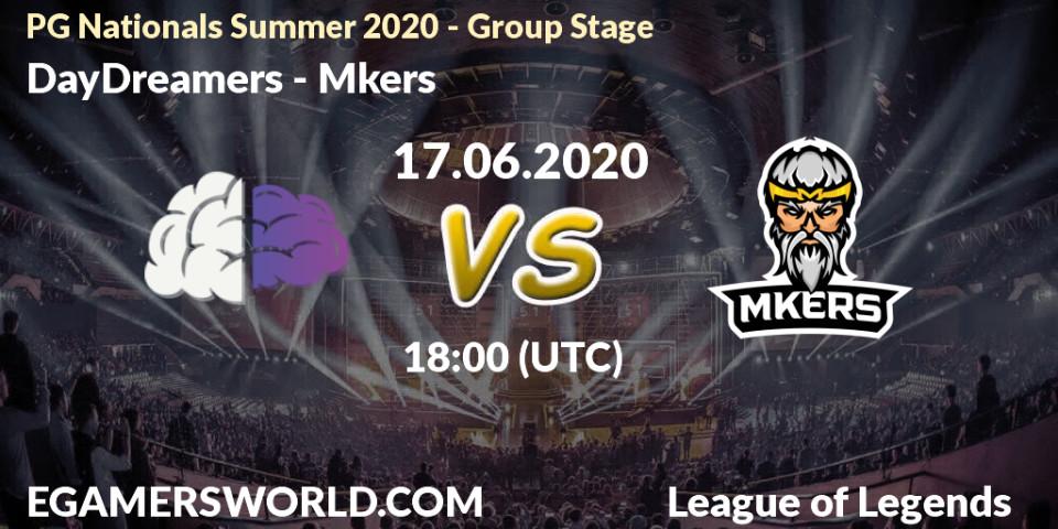 Prognose für das Spiel DayDreamers VS Mkers. 17.06.2020 at 18:00. LoL - PG Nationals Summer 2020 - Group Stage